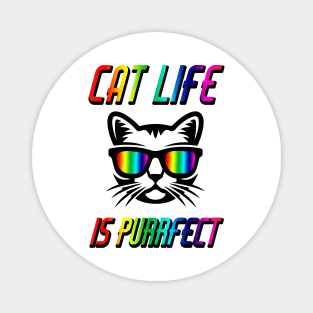 Cat Life Is Purrfect Magnet